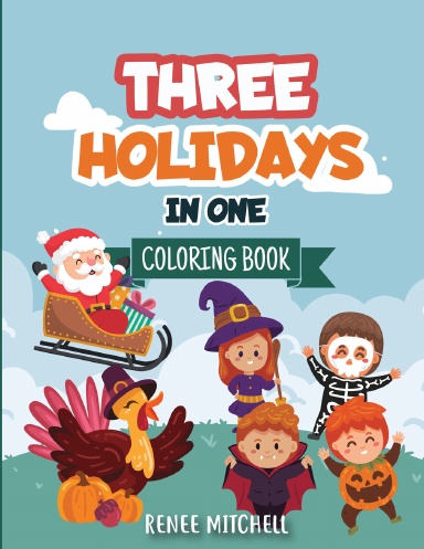 Three Holidays In One: Coloring Book
