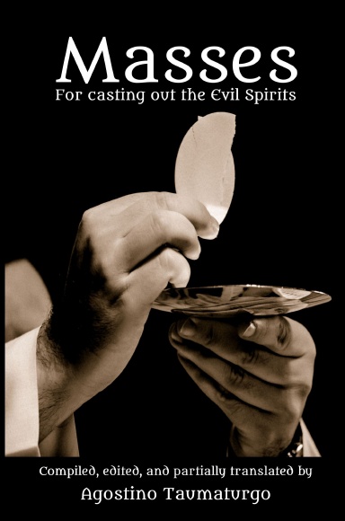 Masses for Casting Out the Evil Spirits
