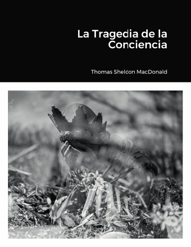 La Tragedia de la Conciencia