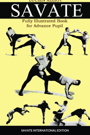 SAVATE FULLY ILLUSTRATED BOOK FOR ADVANCE PUPIL
