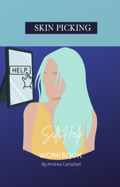 Skin Picking Self Help Workbook