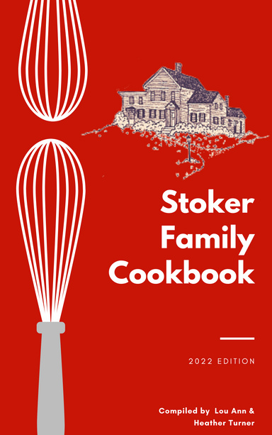 2022 Stoker Family Cookbook