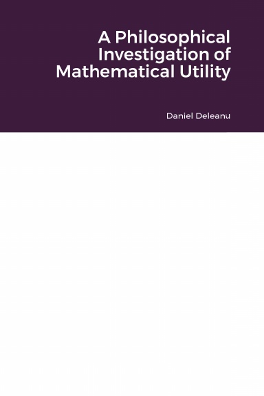 A Philosophical Investigation of Mathematical Utility