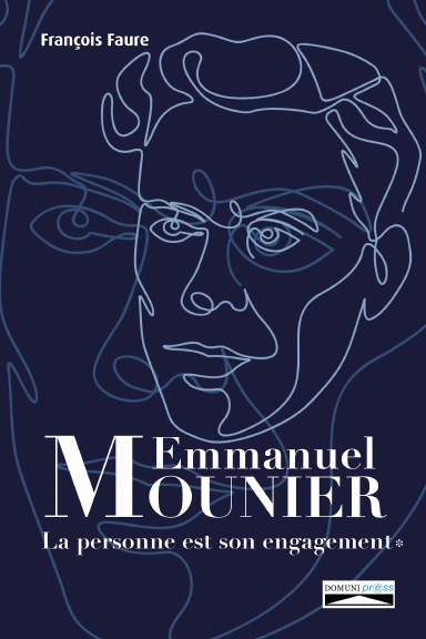 Emmanuel Mounier : La personne est son engagement