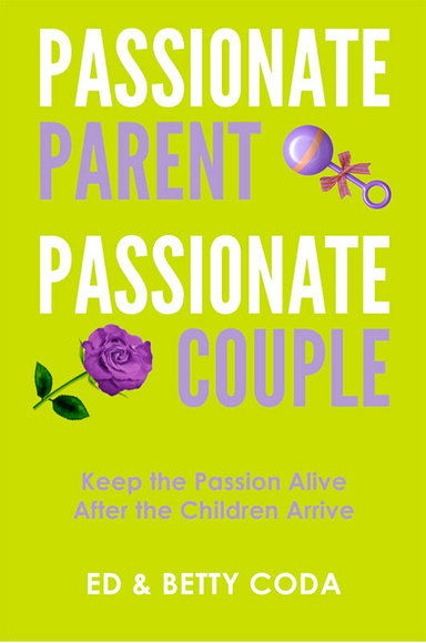 Passionate Parent Passionate Couple