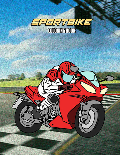 Sportbike Coloring Book: Volume 2