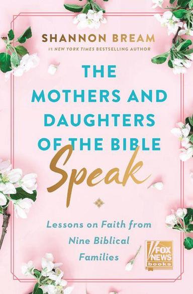 the mothers & daughters of the bible speak the mothers & daughters of the bible speak