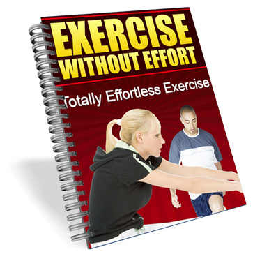 Exercise Without Effort