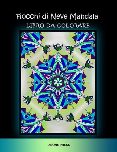 Fiocchi di Neve Mandala Libro da Colorare