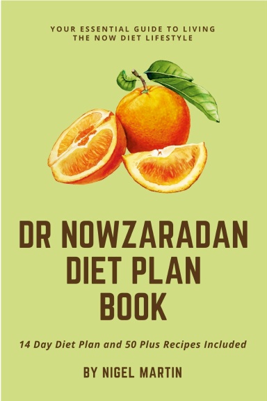 DR. Nowzaradan Diet Plan And Cookbook 2023: Living a Healthy and