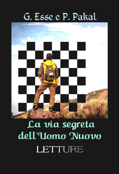 Il sentiero segreto dell'Uomo Nuovo