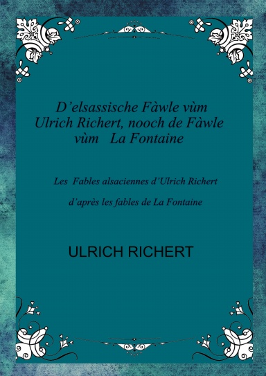 D’elsassische Fàwle vùm Ulrich Richert, nooch de Fàwle vùm La Fontaine