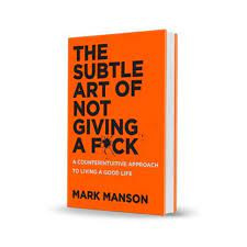 The Subtle Art of Not Giving a F*ck: