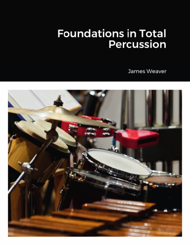 Foundations in Total Percussion