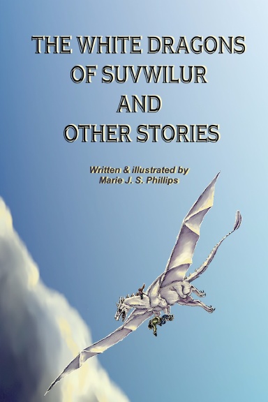 The White Dragons of Suvwilur and Other Stories