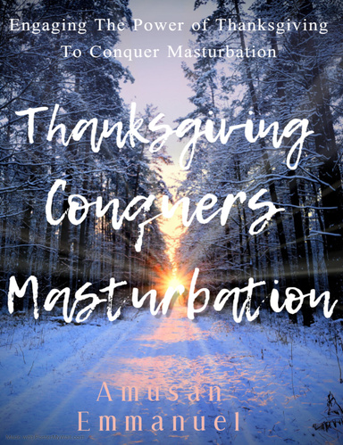 Thanksgiving Conquers Masturbation