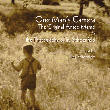 One Man's Camera: The Original Ansco Memo & the Photography of Irv Schoenfeld