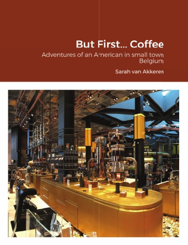 But First... Coffee