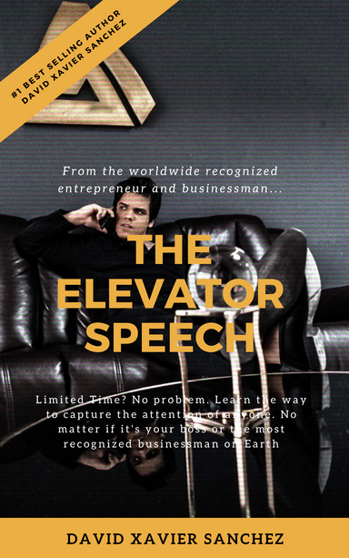 DAVID XAVIER SANCHEZ : The Elevator Speech (Deluxe Version)