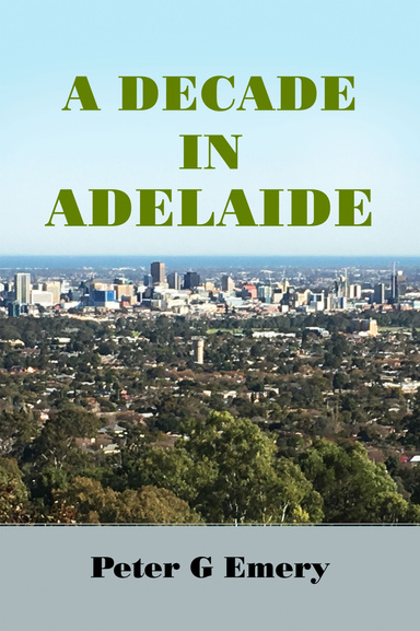 A Decade in Adelaide