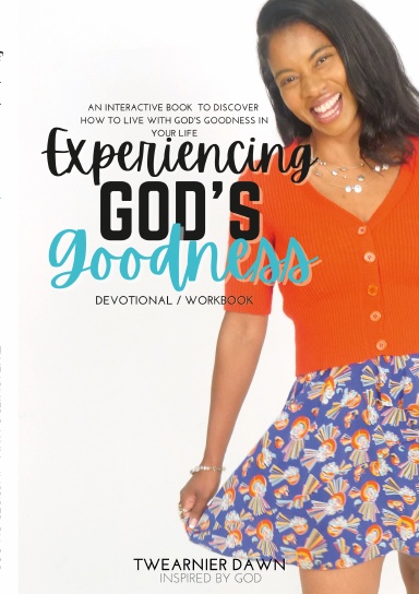Experiencing God's Goodness