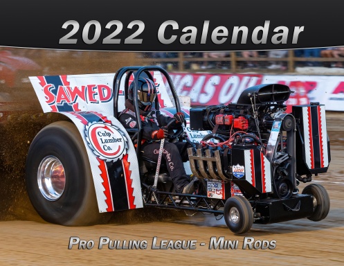 Mini Rods - 2022 Calendar - Pro Pulling League