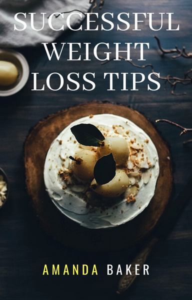 Successful Weight Loss Tips