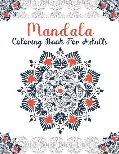 MANDALA COLORING BOOK FOR ADULTS