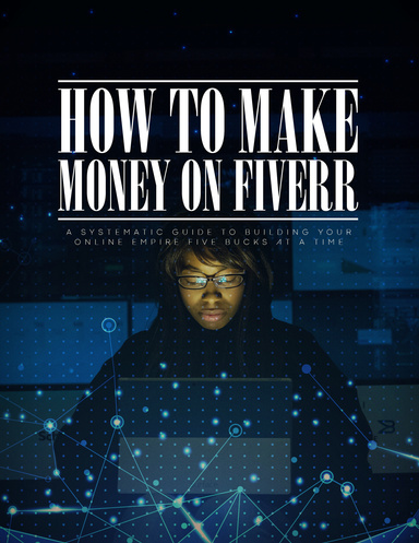 How to Make Money on Fiverr