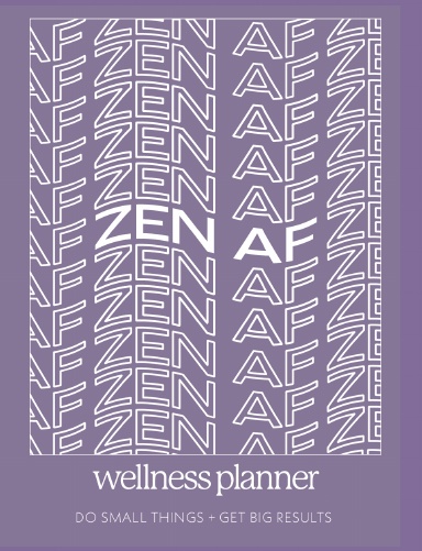 Zen AF Wellness planner