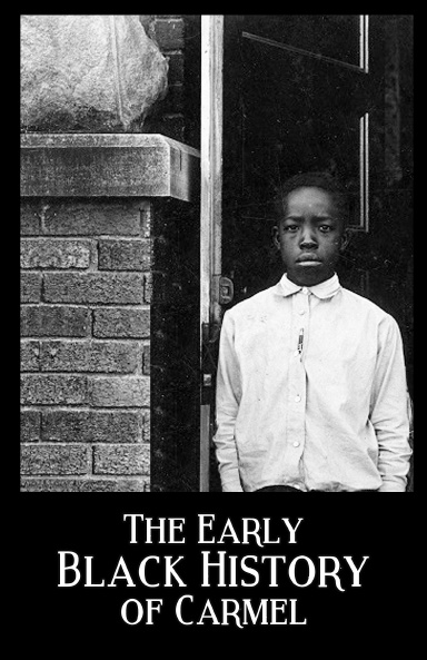 The Early Black History of Carmel