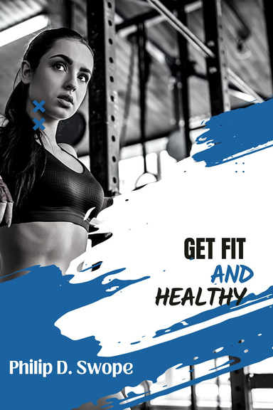 Get Fit and Healthy