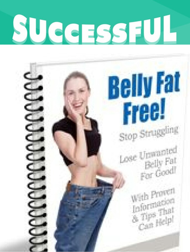 SUCCESSFUL BELLY FAT LOSE FORMULA