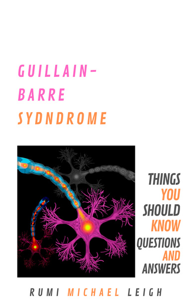 Guillain-Barre Syndrome