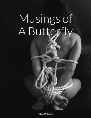 Musings of A Butterfly
