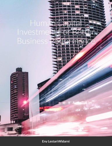 Human Capital Investment For Better Business Performance