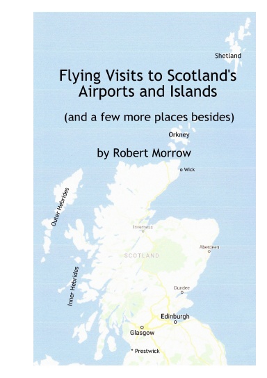 Flying Visits to Scotland's Airports and Islands