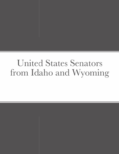 United States Senators from Idaho and Wyoming
