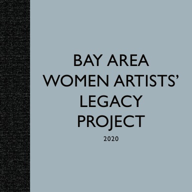 Bay Area Women Artist's Legacy Project 2020
