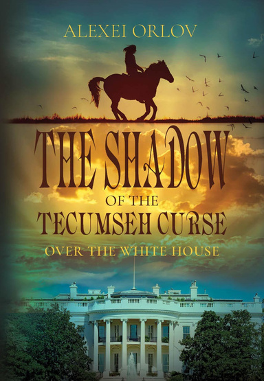 The Shadow of Tecumseh Curse over the White House