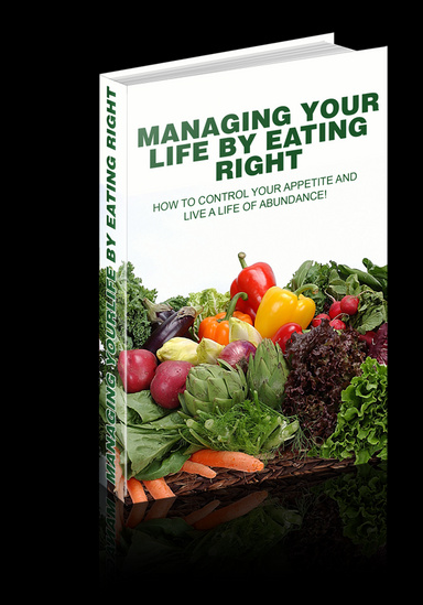 Managing Your Life by Eating Right