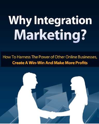 Why Integration Marketing?