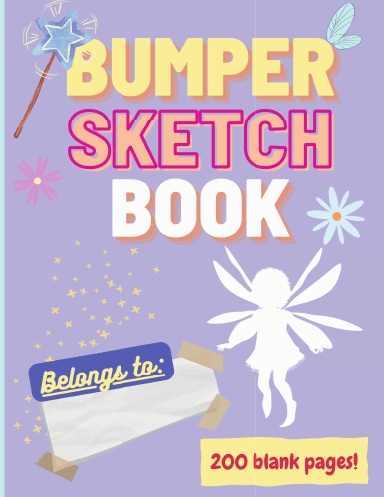 Bumper Sketch Book (Fairy Theme)
