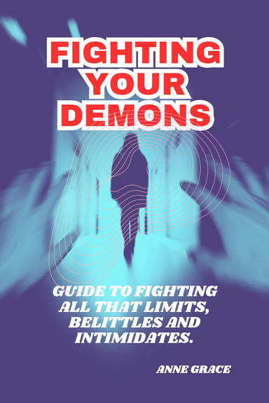 FIGHTING YOUR DEMON