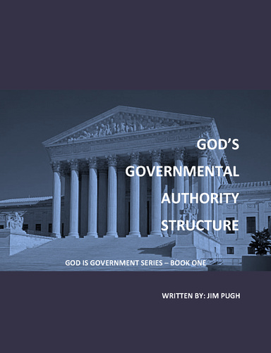 God's Governmental Authority Structure