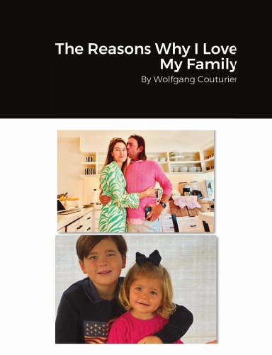 The Reasons Why I Love My Family
