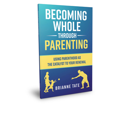 Becoming Whole Through Parenting