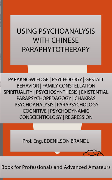 Using Psychoanalysis with Chinese Paraphytotherapy