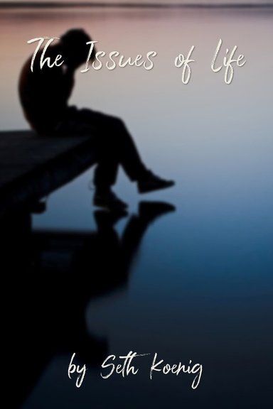 The Issues of Life