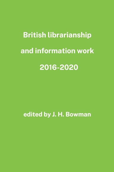 British librarianship and information work 2016-2020